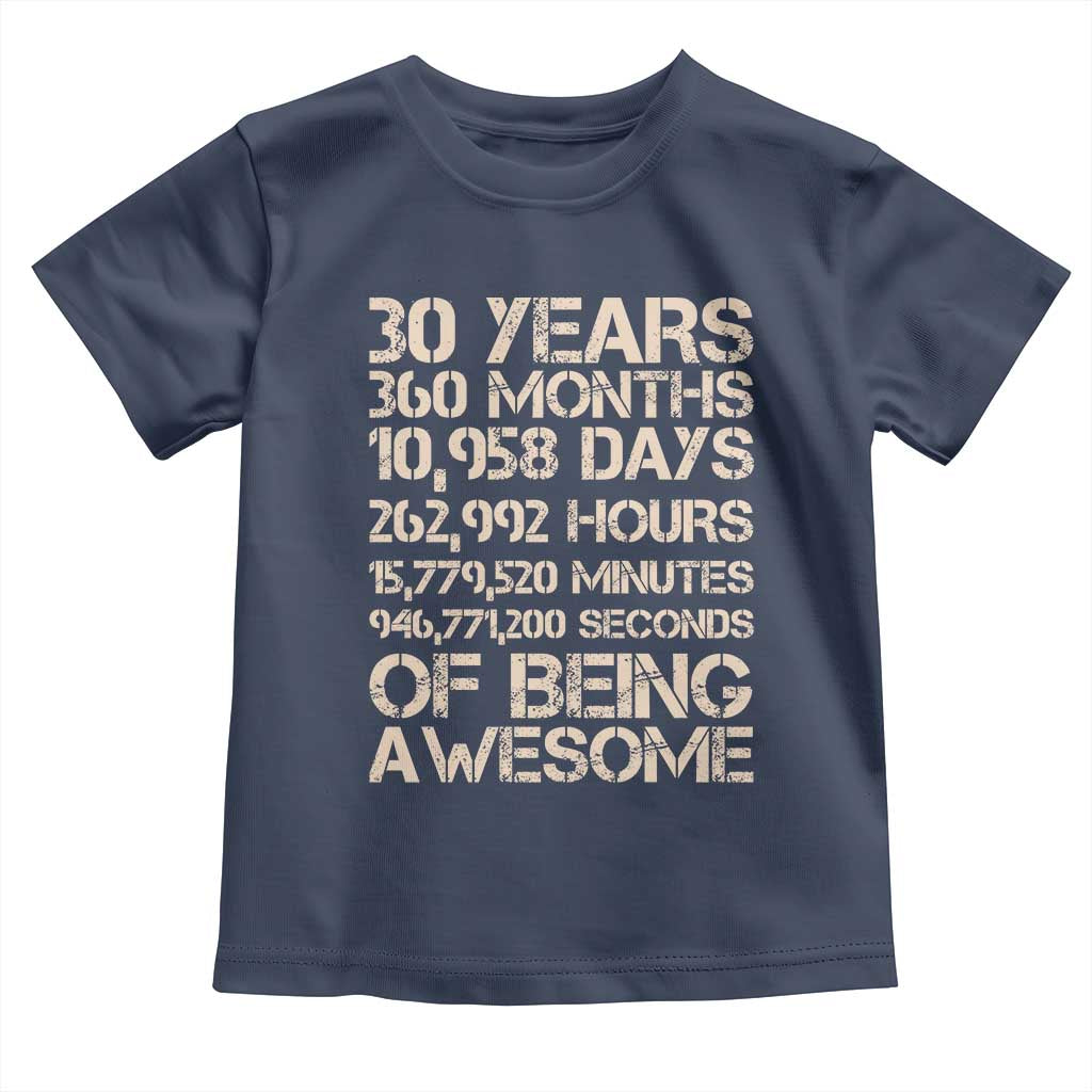 Vintage 30th Birthday Gift Toddler T Shirt 30 Years Of Being Awesome