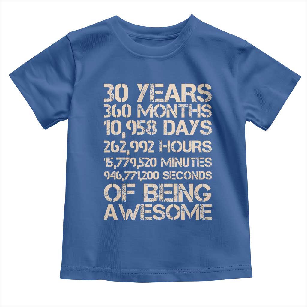 Vintage 30th Birthday Gift Toddler T Shirt 30 Years Of Being Awesome