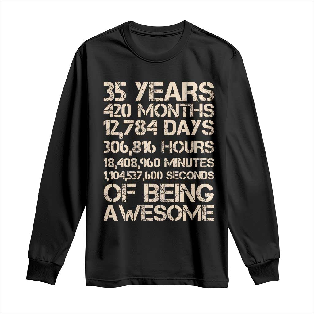 Vintage 35th Birthday Gift Long Sleeve Shirt 35 Years Of Being Awesome