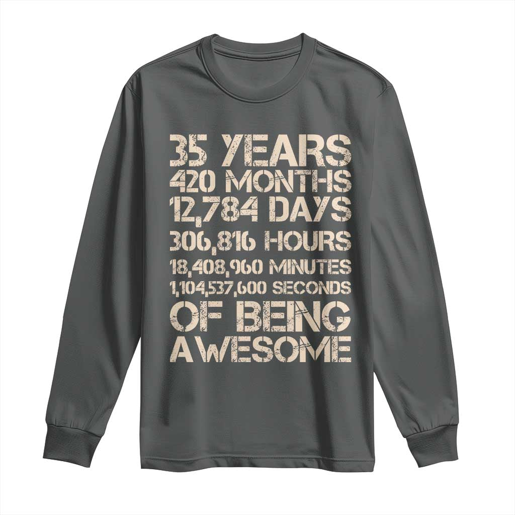 Vintage 35th Birthday Gift Long Sleeve Shirt 35 Years Of Being Awesome
