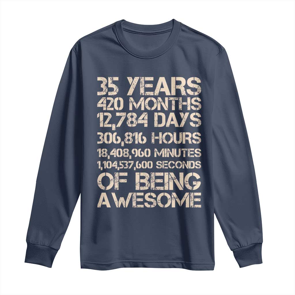 Vintage 35th Birthday Gift Long Sleeve Shirt 35 Years Of Being Awesome