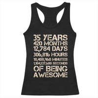 Vintage 35th Birthday Gift Racerback Tank Top 35 Years Of Being Awesome