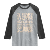 Vintage 35th Birthday Gift Raglan Shirt 35 Years Of Being Awesome