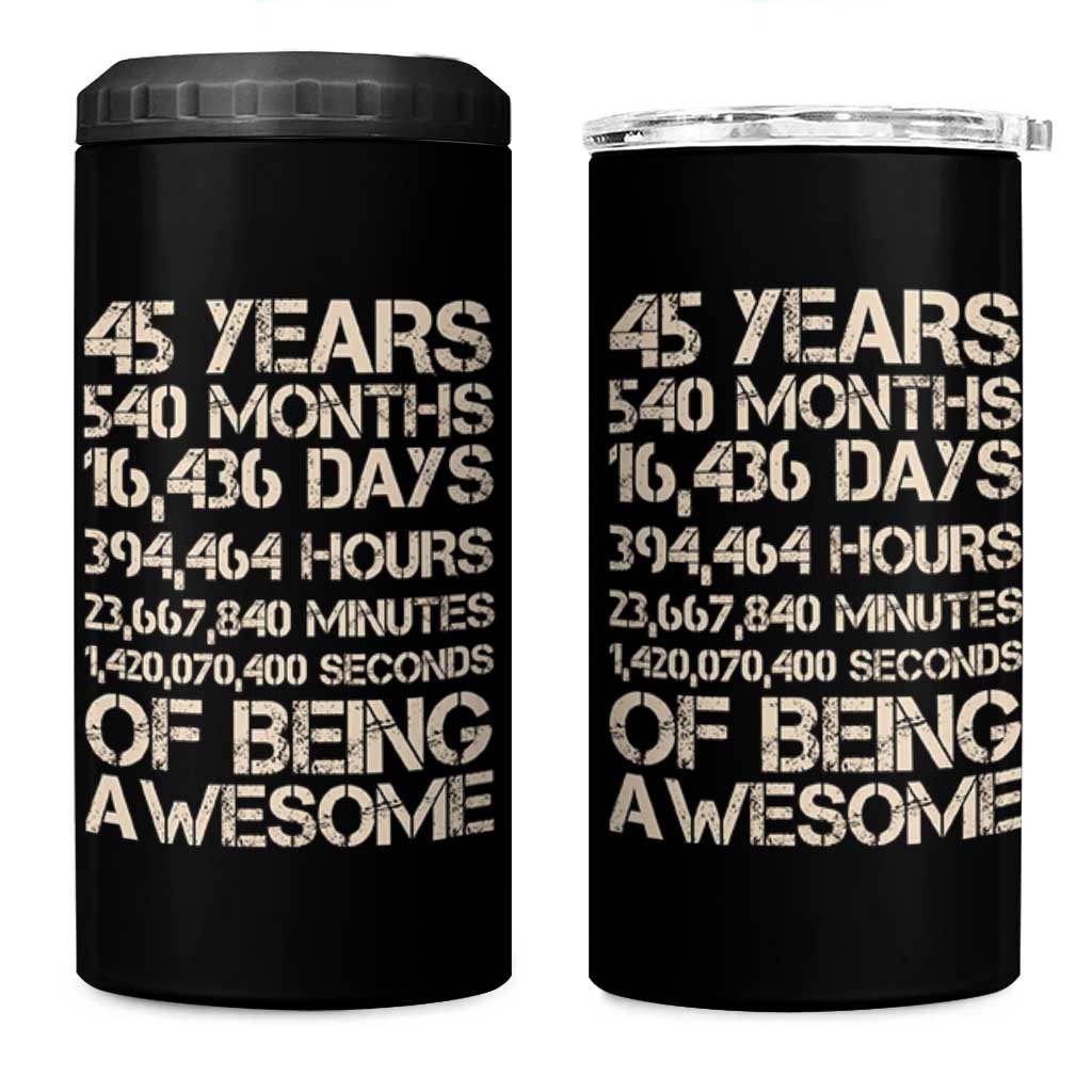Vintage 45th Birthday Gift 4 in 1 Can Cooler Tumbler 45 Years Of Being Awesome
