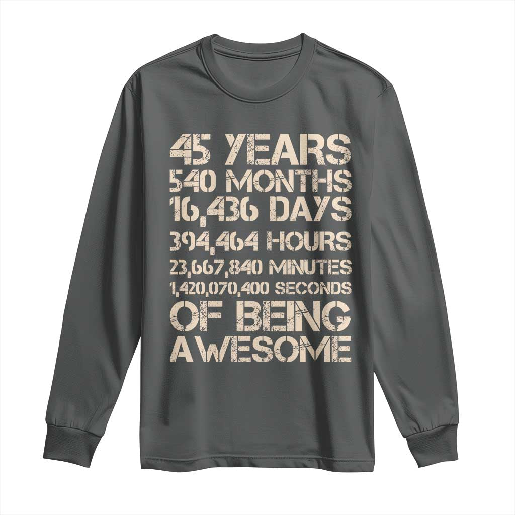 Vintage 45th Birthday Gift Long Sleeve Shirt 45 Years Of Being Awesome