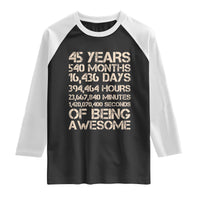 Vintage 45th Birthday Gift Raglan Shirt 45 Years Of Being Awesome