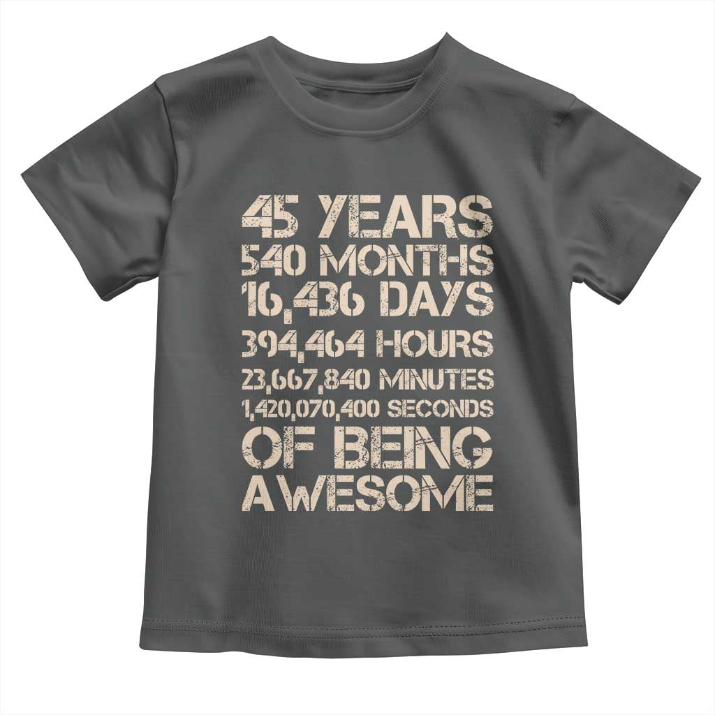 Vintage 45th Birthday Gift Toddler T Shirt 45 Years Of Being Awesome