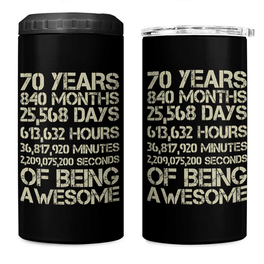Vintage 70th Birthday Gift 4 in 1 Can Cooler Tumbler 70 Years Of Being Awesome