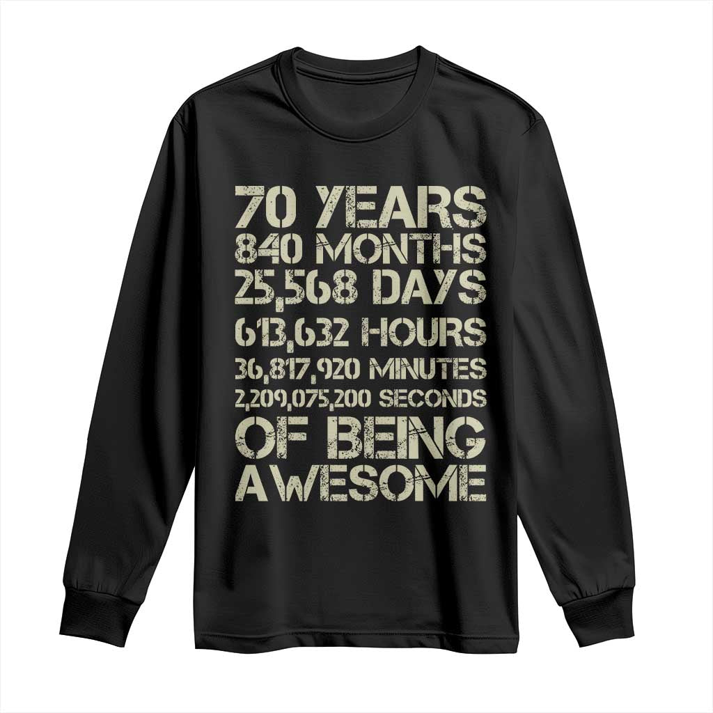 Vintage 70th Birthday Gift Long Sleeve Shirt 70 Years Of Being Awesome