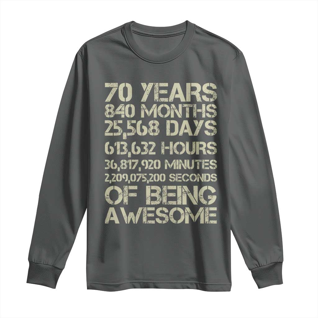 Vintage 70th Birthday Gift Long Sleeve Shirt 70 Years Of Being Awesome