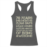 Vintage 70th Birthday Gift Racerback Tank Top 70 Years Of Being Awesome