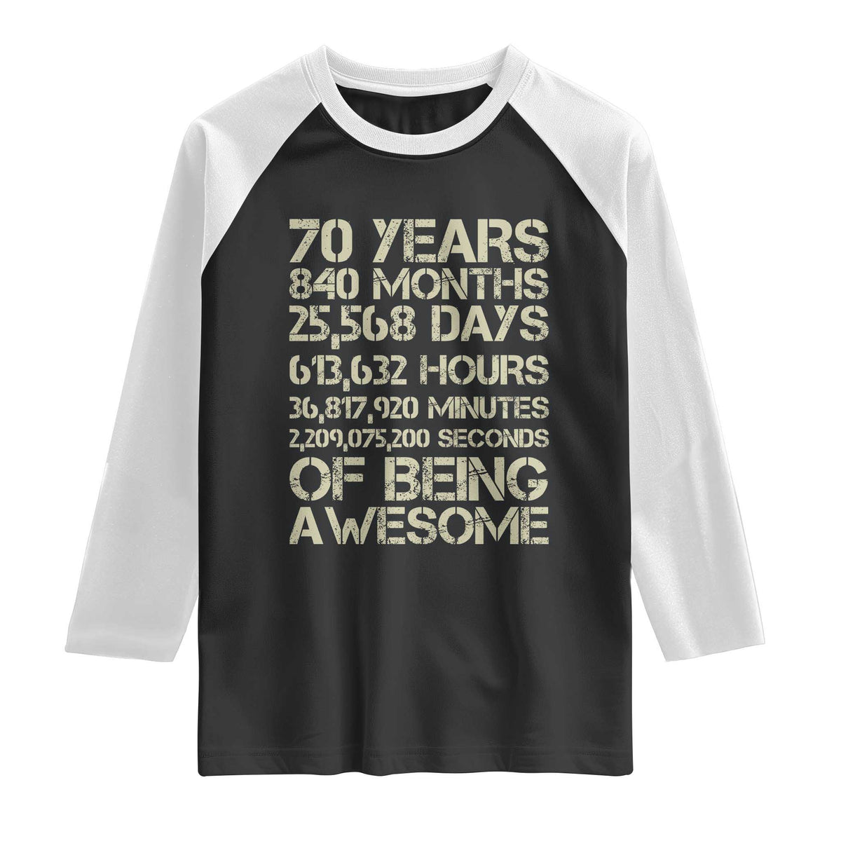 Vintage 70th Birthday Gift Raglan Shirt 70 Years Of Being Awesome