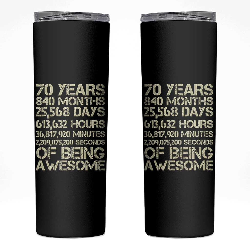 Vintage 70th Birthday Gift Skinny Tumbler 70 Years Of Being Awesome
