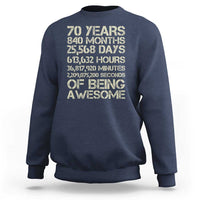 Vintage 70th Birthday Gift Sweatshirt 70 Years Of Being Awesome