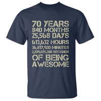 Vintage 70th Birthday Gift T Shirt 70 Years Of Being Awesome