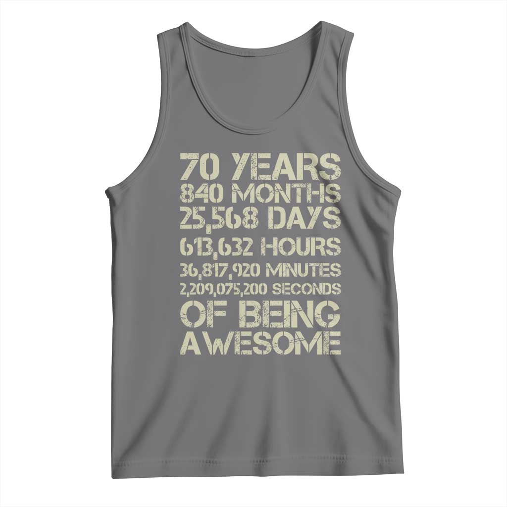 Vintage 70th Birthday Gift Tank Top 70 Years Of Being Awesome