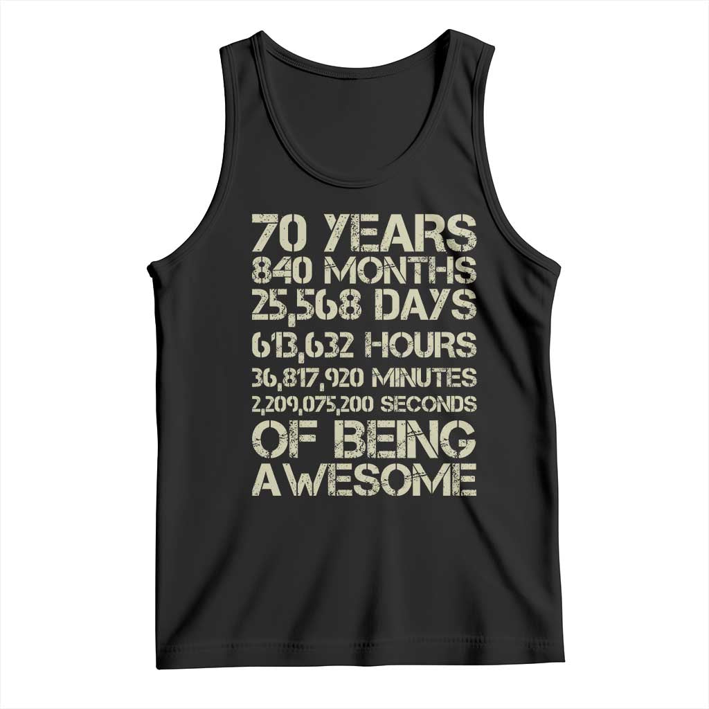 Vintage 70th Birthday Gift Tank Top 70 Years Of Being Awesome