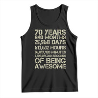 Vintage 70th Birthday Gift Tank Top 70 Years Of Being Awesome
