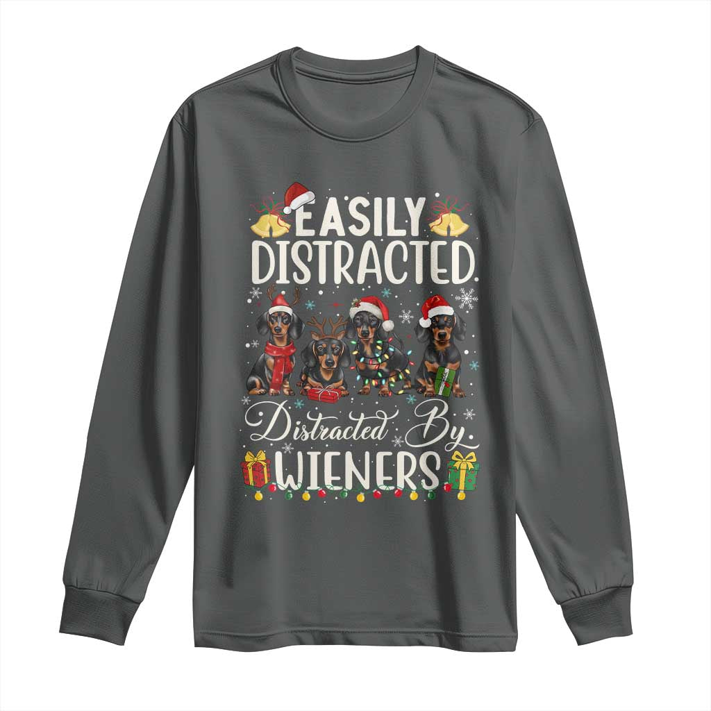 Christmas Dachshund Long Sleeve Shirt Funny Easily Distracted By Wieners - Wonder Print Shop