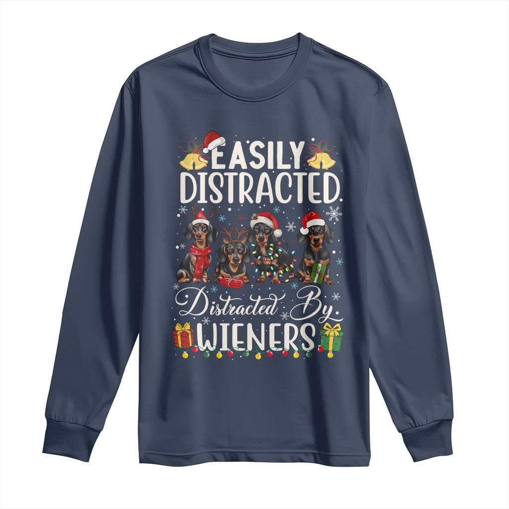 Christmas Dachshund Long Sleeve Shirt Funny Easily Distracted By Wieners - Wonder Print Shop