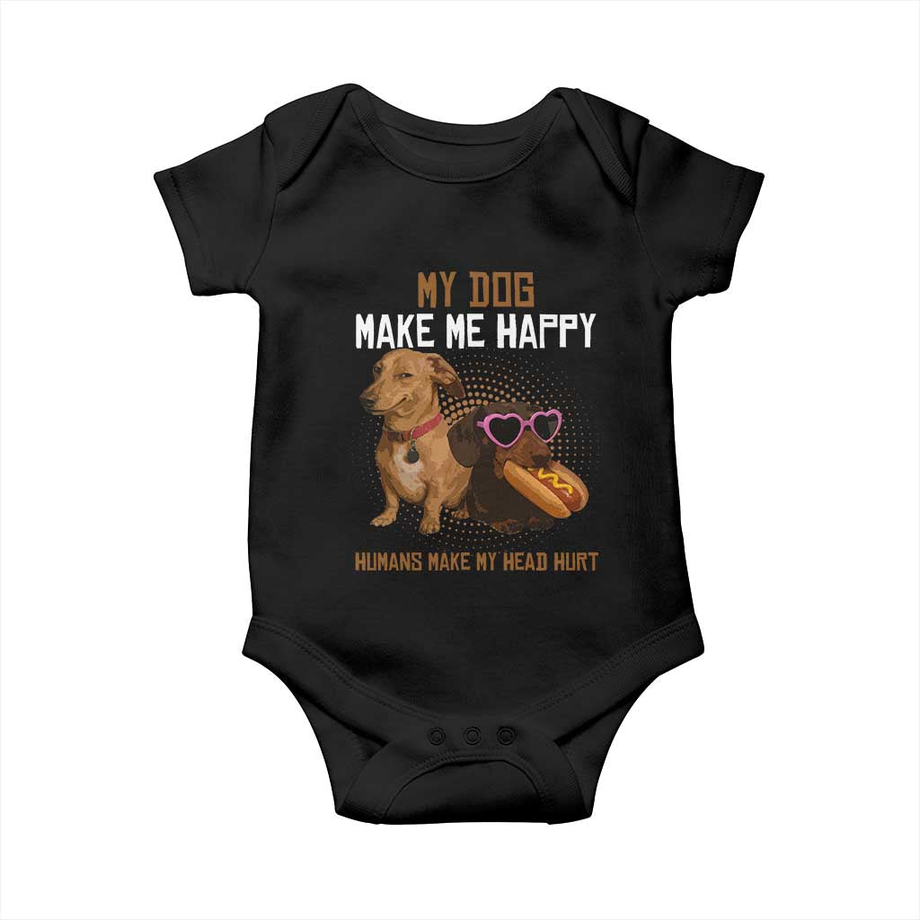 Funny Dachshund Dog Meme Baby Onesie My Dog Make Me Happy - Wonder Print Shop