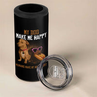 Funny Dachshund Dog Meme 4 in 1 Can Cooler Tumbler My Dog Make Me Happy