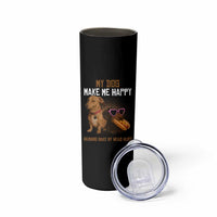 Funny Dachshund Dog Meme Skinny Tumbler My Dog Make Me Happy