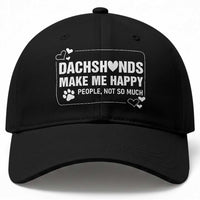Dog Lover Baseball Cap Dachshunds Make Me Happy Quote