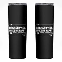 Dog Lover Skinny Tumbler Dachshunds Make Me Happy Quote