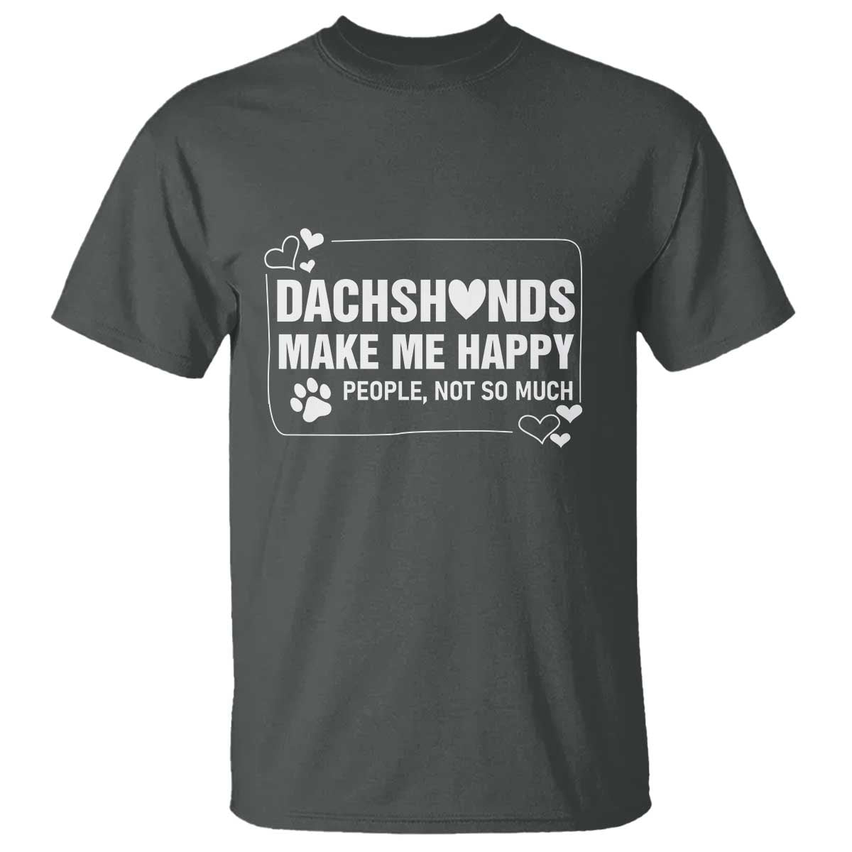 Dog Lover T Shirt Dachshunds Make Me Happy Quote - Wonder Print Shop