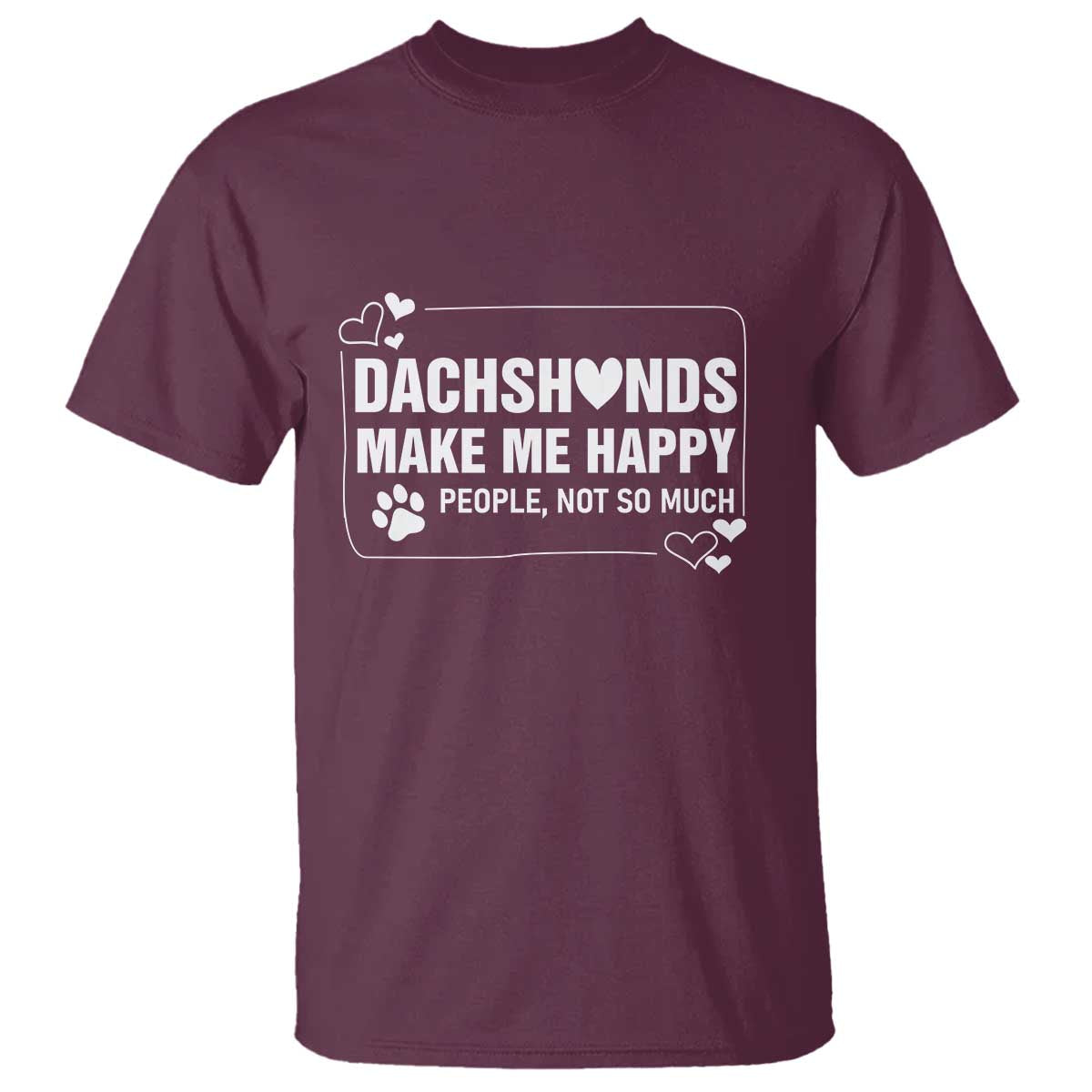 Dog Lover T Shirt Dachshunds Make Me Happy Quote - Wonder Print Shop