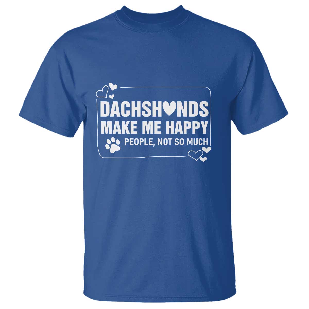 Dog Lover T Shirt Dachshunds Make Me Happy Quote - Wonder Print Shop