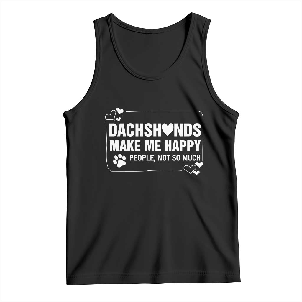Dog Lover Tank Top Dachshunds Make Me Happy Quote - Wonder Print Shop
