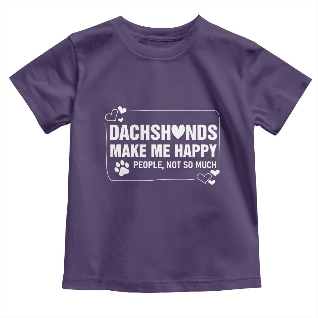 Dog Lover Toddler T Shirt Dachshunds Make Me Happy Quote - Wonder Print Shop