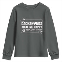 Dog Lover Youth Sweatshirt Dachshunds Make Me Happy Quote - Wonder Print Shop