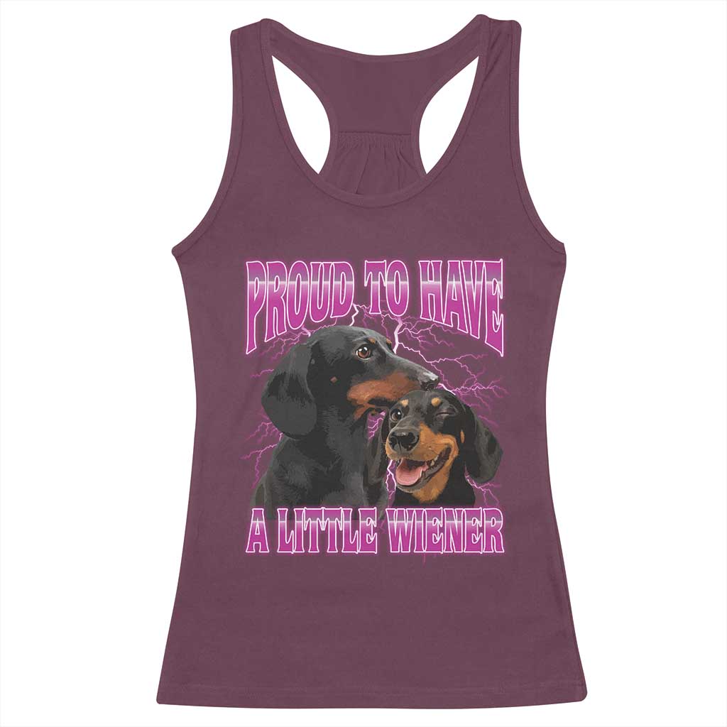 Funny Dachshund Dog Meme Racerback Tank Top Proud To Have A Little Wiener - Wonder Print Shop