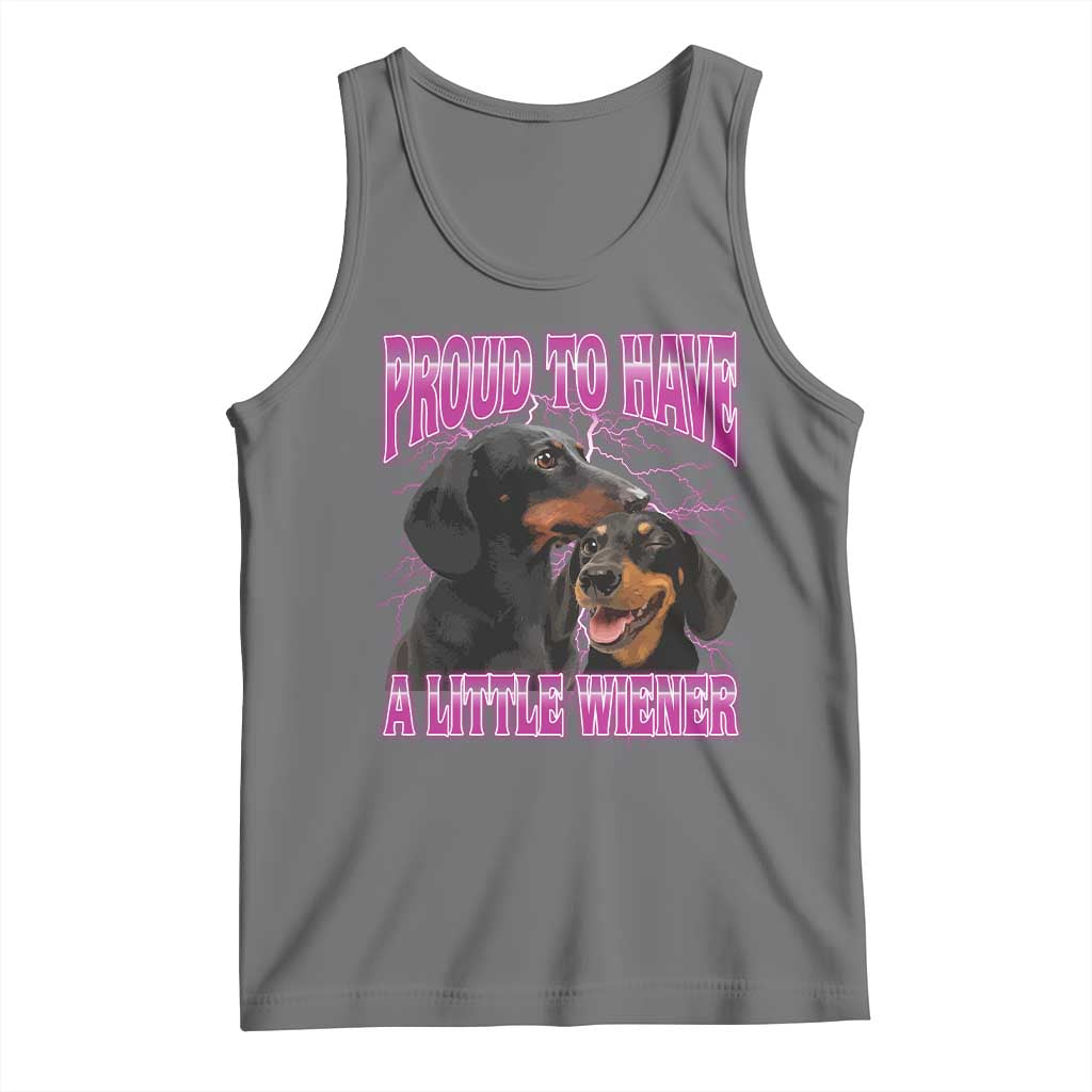 Funny Dachshund Dog Meme Tank Top Proud To Have A Little Wiener - Wonder Print Shop