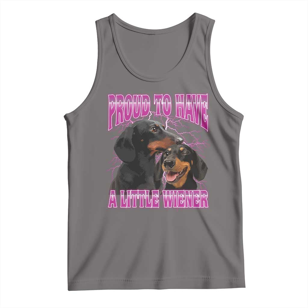 Funny Dachshund Dog Meme Tank Top Proud To Have A Little Wiener - Wonder Print Shop