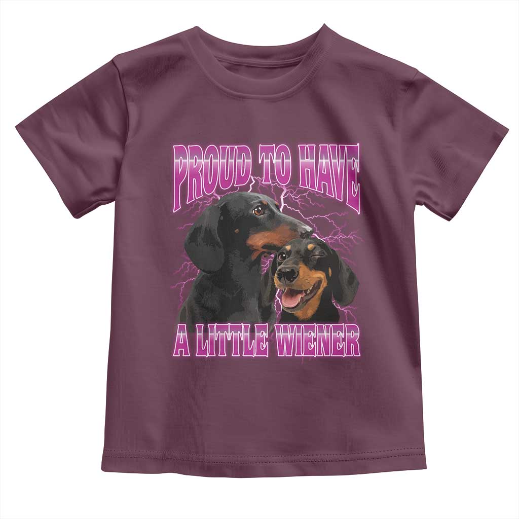 Funny Dachshund Dog Meme Toddler T Shirt Proud To Have A Little Wiener - Wonder Print Shop