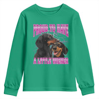 Funny Dachshund Dog Meme Youth Sweatshirt Proud To Have A Little Wiener - Wonder Print Shop