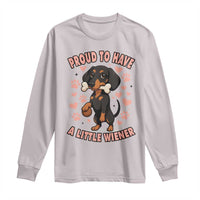 Dachshund Dog Lover Long Sleeve Shirt Proud To Have A Little Wiener - Wonder Print Shop