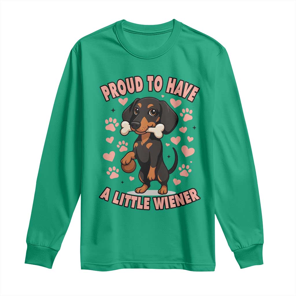 Dachshund Dog Lover Long Sleeve Shirt Proud To Have A Little Wiener - Wonder Print Shop