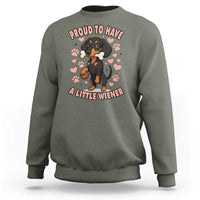Dachshund Dog Lover Sweatshirt Proud To Have A Little Wiener - Wonder Print Shop