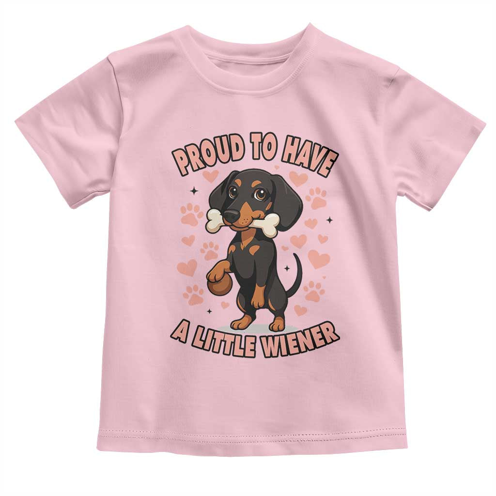 Dachshund Dog Lover Toddler T Shirt Proud To Have A Little Wiener - Wonder Print Shop