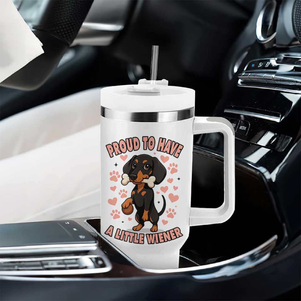 Dachshund Dog Lover Tumbler With Handle Proud To Have A Little Wiener