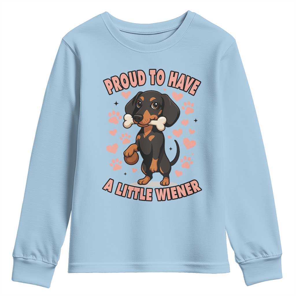 Dachshund Dog Lover Youth Sweatshirt Proud To Have A Little Wiener - Wonder Print Shop