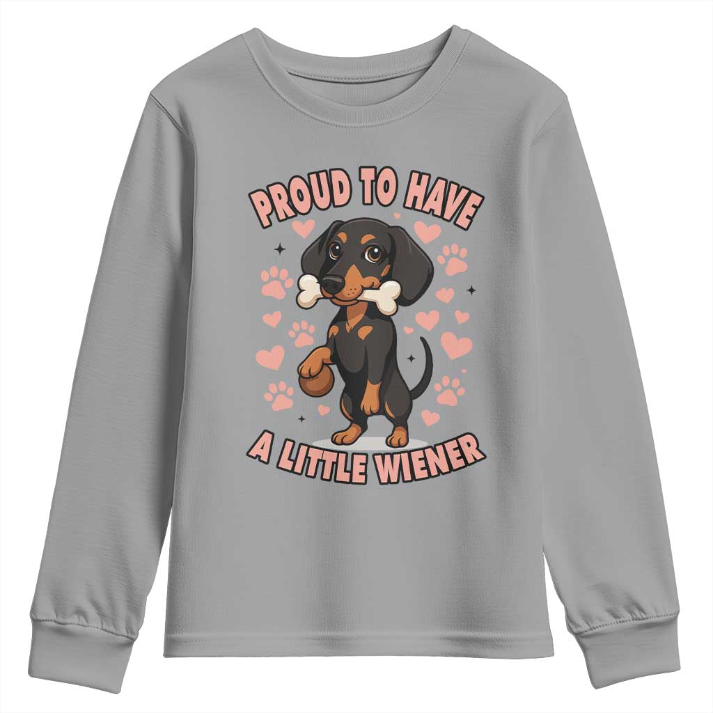 Dachshund Dog Lover Youth Sweatshirt Proud To Have A Little Wiener - Wonder Print Shop