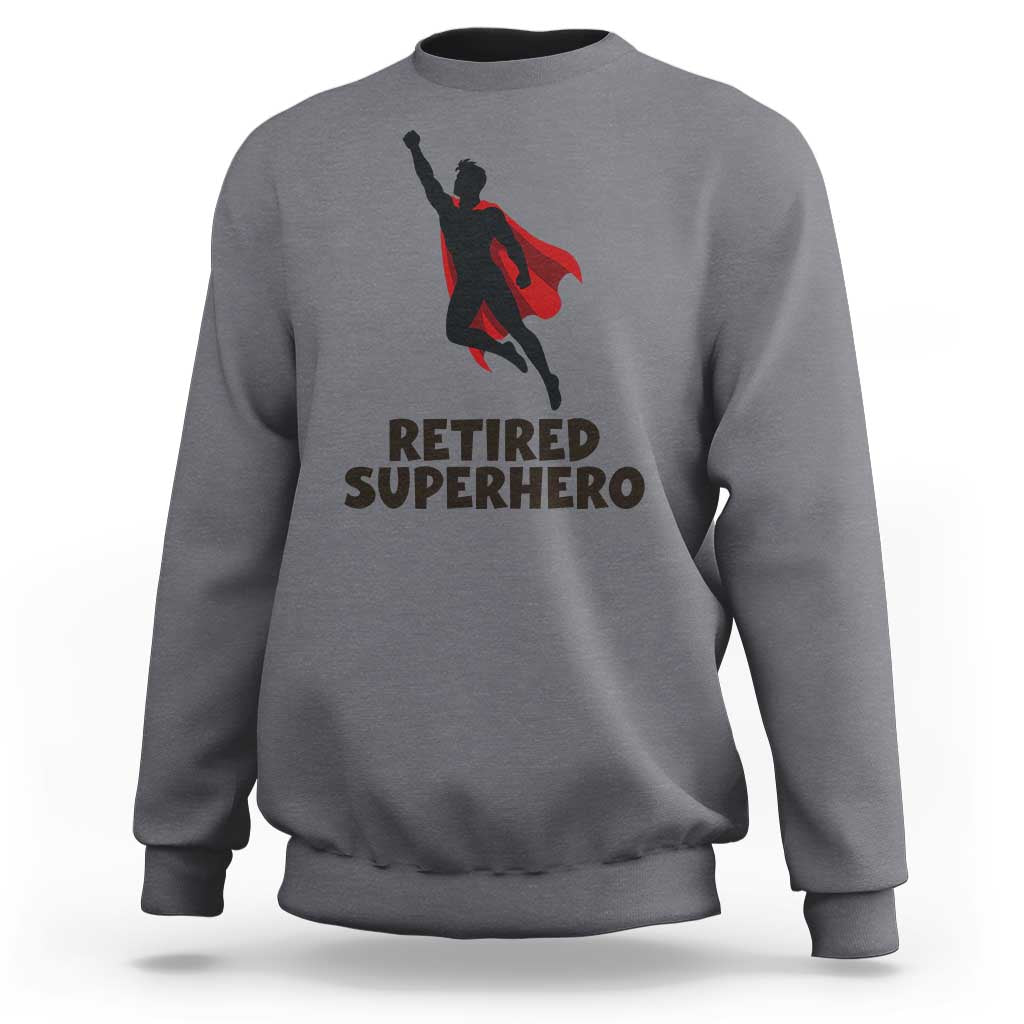 Retired Superhero Retirement Gift Sweatshirt Flying Red Cape Silhouette Graphic