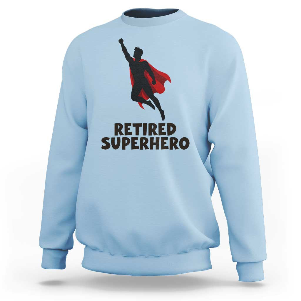 Retired Superhero Retirement Gift Sweatshirt Flying Red Cape Silhouette Graphic