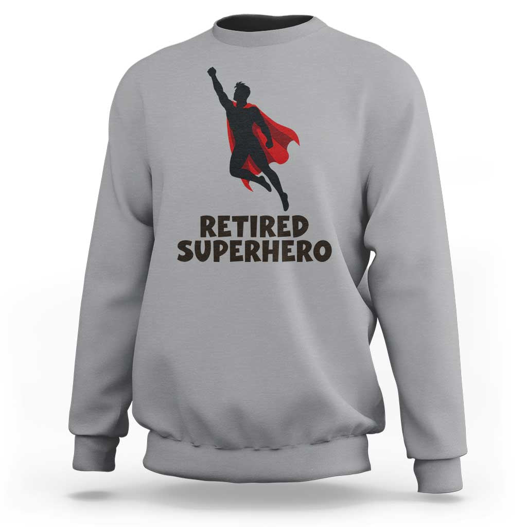Retired Superhero Retirement Gift Sweatshirt Flying Red Cape Silhouette Graphic